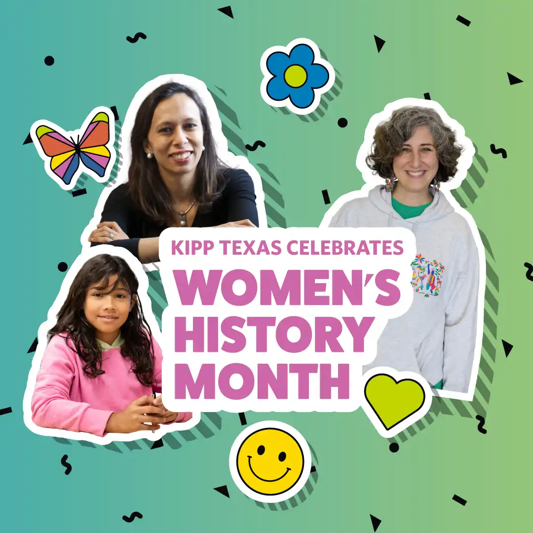 KIPP Texas Women's History Month